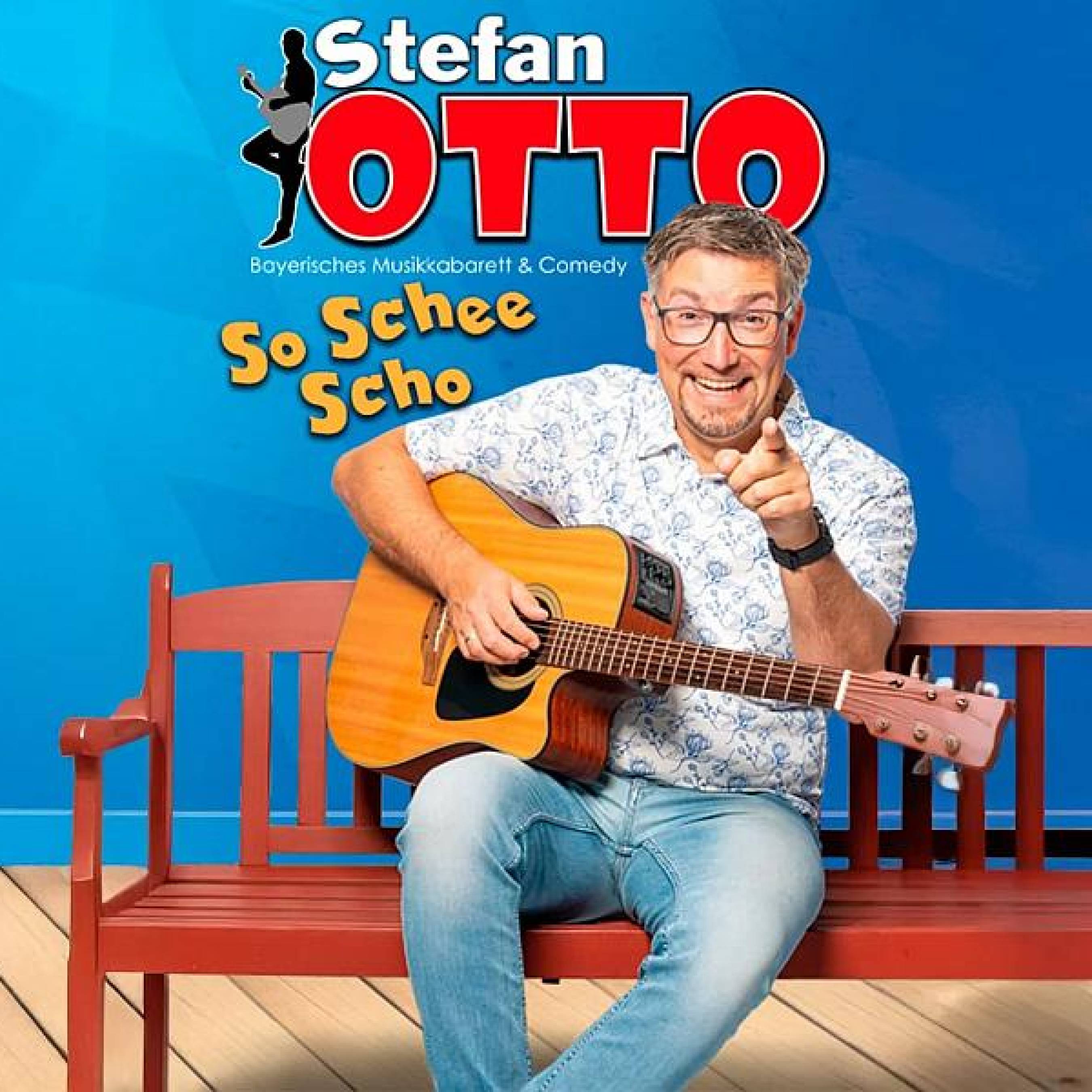 Stefan Otto: „So schee scho“